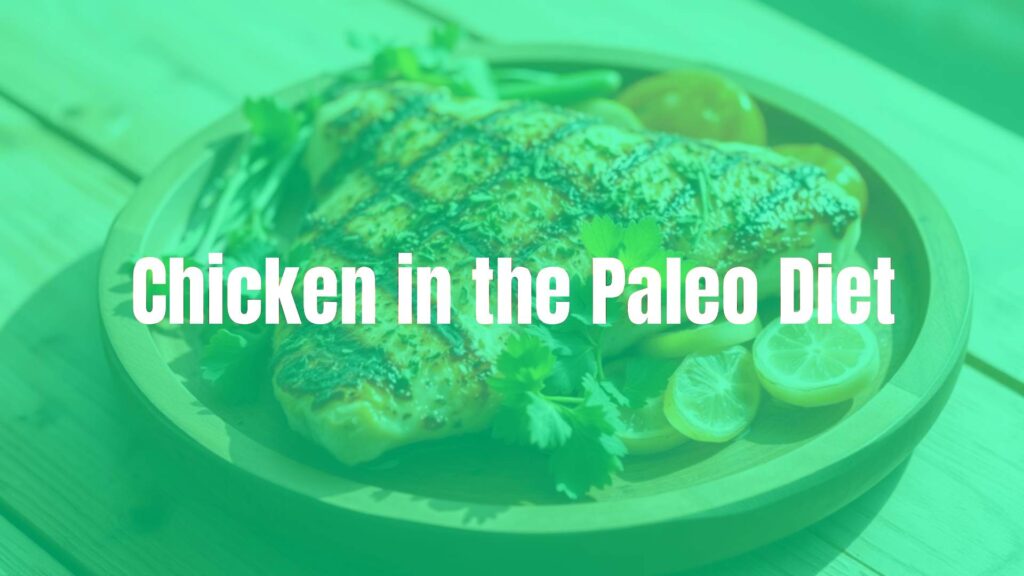 Chicken in the Paleo Diet