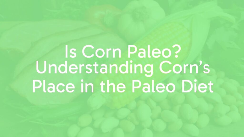 A fresh ear of corn next to a selection of Paleo-approved foods like lean meat, vegetables, and nuts, contrasted in a rustic setting, realistic style.